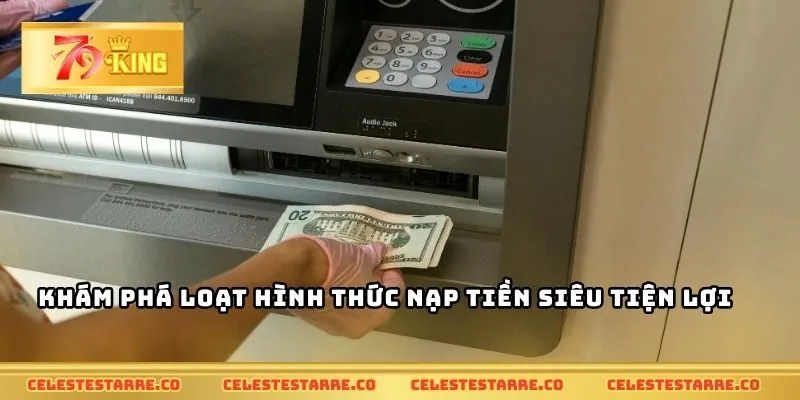 Khám phá loạt hình thức nạp tiền siêu tiện lợi