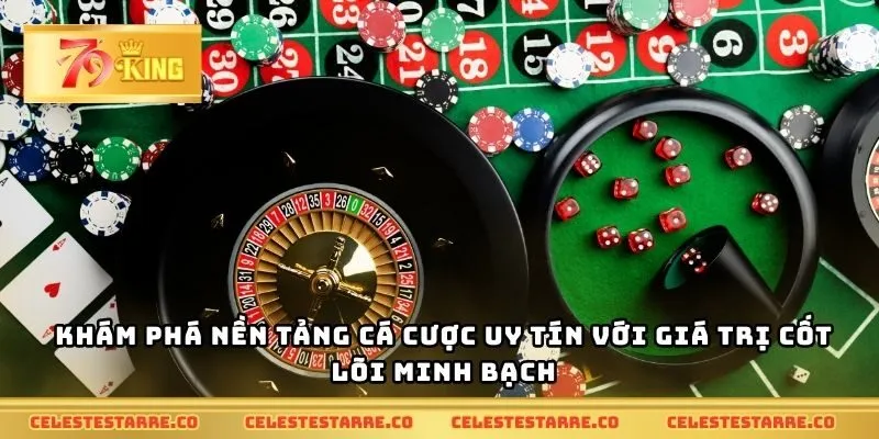 Khám phá nền tảng cá cược uy tín với giá trị cốt lõi minh bạch