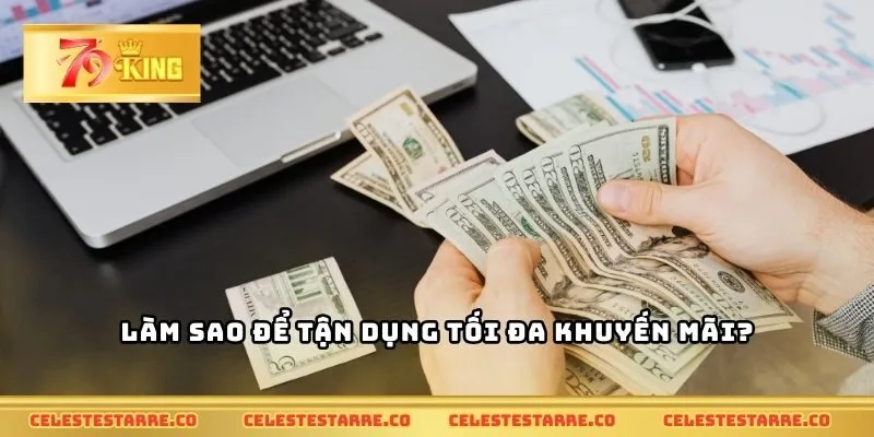 Làm sao để tận dụng tối đa khuyến mãi?