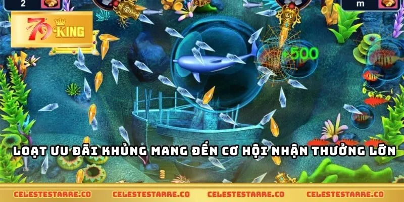 Loạt ưu đãi khủng mang đến cơ hội nhận thưởng lớn