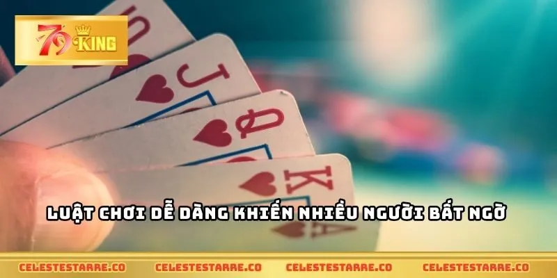 Luật chơi dễ dàng khiến nhiều người bất ngờ
