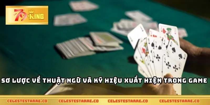 Sơ lược về thuật ngữ và ký hiệu xuất hiện trong game