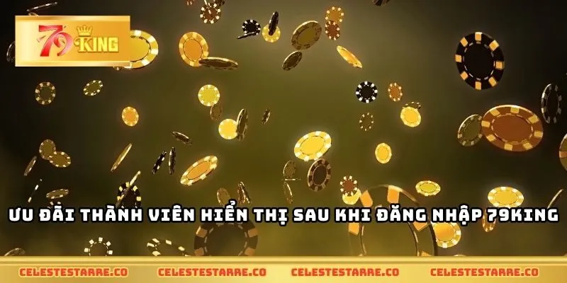 Ưu đãi thành viên hiển thị sau khi đăng nhập 79KING